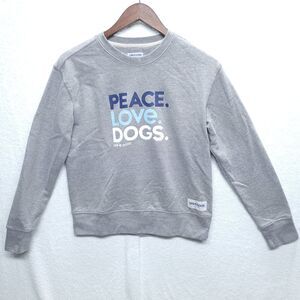 Life Is Good Sweatshirt XS Womens Peace. Love. Dogs. Casual Lounge Comfy